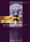 Cover: Franz Xaver Messerschmidt 1736-1783 - Mann, Gebr.