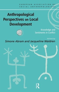 Enlarge image Cover: Anthropological Perspectives on Local Development - Routledge