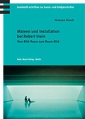 Cover: Malerei und Installation bei Robert Irwin - Mann, Gebr.