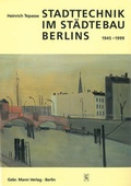 Cover: Stadttechnik im St&auml;dtebau Berlin - Mann, Gebr.