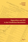 Cover: Opposition und SED in der Friedlichen Revolution - Droste Verlag GmbH