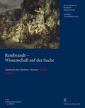 Cover: Jahrbuch der Berliner Museen. Jahrbuch der Preussischen Kunstsammlungen. Neue Folge / 2009 / Rembrandt - Wissenschaft auf der Suche - Mann, Gebr.