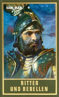 Abbildung von: Ritter und Rebellen - Karl-May-Verlag