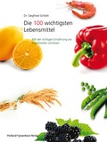 Cover: Die 100 wichtigsten Lebensmittel - Holland + Josenhans