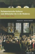 Cover: Parlamente in Europa / Parlamentarische Kulturen vom Mittelalter bis in die Moderne - Droste Verlag GmbH