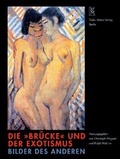 Cover: Die "Br&uuml;cke" und der Exotismus - Mann, Gebr.