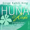 Cover: Huna und Liebe - L&uuml;chow Verlag in Kamphausen Media GmbH