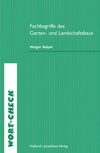 Abbildung von: Fachbegriffe des Garten- und Landschaftsbaus - Verlag Handwerk und Technik