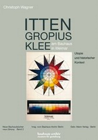 Abbildung von: Itten, Gropius, Klee am Bauhaus in Weimar - Mann, Gebr.