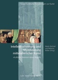 Cover: Intellektualisierung und Mystifizierung mittelalterlicher Kunst - Mann, Gebr.