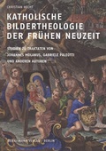 Cover: Katholische Bildertheologie der fr&uuml;hen Neuzeit - Mann, Gebr.