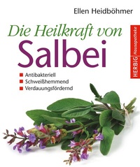 Abbildung von: Die Heilkraft von Salbei - F. A. Herbig Verlagsbuchhandlung GmbH