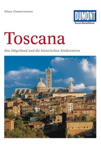 Abbildung von: DUMONT Kunst-Reiseführer Toscana - DuMont Reiseverlag