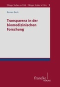 Cover: Transparenz in der biomedizinischen Forschung - Francke, A