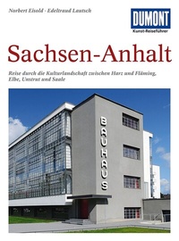 Abbildung von: DUMONT Kunst-Reiseführer Sachsen-Anhalt - DuMont Reiseverlag