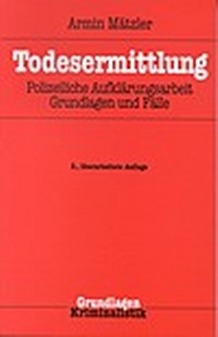 Abbildung von: Todesermittlung - Kriminalistik Verlag