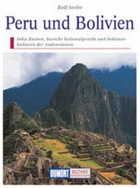 Abbildung von: DuMont Kunst-Reiseführer Peru und Bolivien - DuMont Reiseverlag