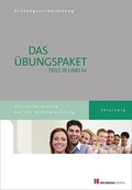 Cover: &Uuml;bungss&auml;tze f&uuml;r Teil III u. IV der Meisterpr&uuml;fung mit L&ouml;sungsvorschl&auml;gen Bundle - Holzmann Medien