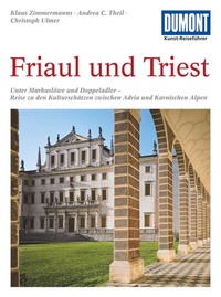 Abbildung von: DUMONT Kunst-Reiseführer Friaul und Triest - DuMont Reiseverlag