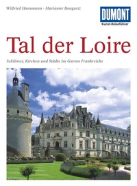 Abbildung von: DUMONT Kunst-Reiseführer Tal der Loire - DuMont Reiseverlag