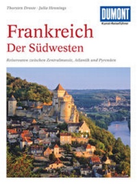 Abbildung von: DuMont Kunst-Reiseführer Frankreich Der Südwesten - DuMont Reiseverlag