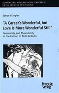 Cover: Femininity and Masculinity in the Romantic Fiction of Mills and Boon - Francke, A
