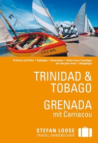 Abbildung von: Stefan Loose Reiseführer Trinidad & Tobago, Grenada - LOOSE