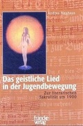 Cover: Das geistliche Lied in der Jugendbewegung - Francke, A