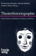 Cover: Theaterhistoriographie - Francke, A