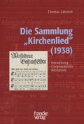 Cover: Die Sammlung "Kirchenlied" (1938) - Francke, A