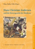 Cover: Hans Christian Andersen und die Heterogenit&auml;t derModerne - Francke, A