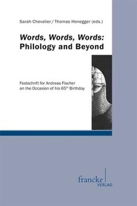Enlarge image Cover: Words, Words, Words: Philology and Beyond - Francke, A