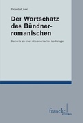 Cover: Der Wortschatz des B&uuml;ndnerromanischen - Francke, A