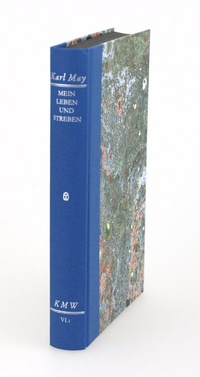 Abbildung von: Karl Mays Werke: Historisch-Kritische Ausgabe für die Karl-May-Stiftung / Abteilung VI: Autobiographische Schriften / Mein Leben und Streben - Karl-May-Verlag