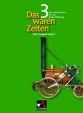 Cover: Das waren Zeiten - Neue Ausgabe Hessen / Das waren Zeiten Hessen 3 - neu - Buchner, C.C.