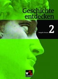 Cover: Geschichte entdecken - Hessen / Geschichte entdecken Hessen 2 - Buchner, C.C.