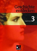 Cover: Geschichte entdecken - Hessen / Geschichte entdecken Hessen 3 - Buchner, C.C.