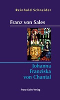 Cover: Franz von Sales - Johanna Franziska von Chantal - Franz-Sales-Vlg