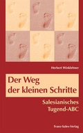 Cover: Der Weg der kleinen Schritte - Franz-Sales-Vlg