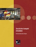 Cover: Geschichte kompakt (FOS/BOS) - Buchner, C.C.