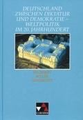 Cover: Buchners Kolleg Geschichte / Deutschland zwischen Diktatur und Demokratie - Buchner, C.C.