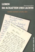 Cover: Leben im Schatten des Lichts. Marie Hannes und Karl May - Karl-May-Verlag