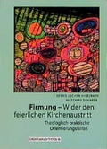 Cover: Firmung - Wider den feierlichen Kirchenaustritt - Matthias-Gr&uuml;newald