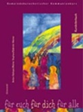 Cover: F&uuml;r euch - f&uuml;r dich - f&uuml;r alle. Gemeindekatechetischer Kommunionkurs - Matthias-Gr&uuml;newald