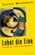 Cover: Lobet die Eine - Matthias-Gr&uuml;newald