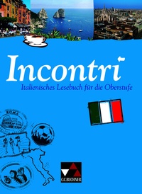 Abbildung von: Incontri / Incontri - Italienisches Lesebuch - Buchner, C.C.