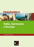 Cover: Panoramica. Materialien zu italienischer Geschichte, Kultur und Gesellschaft / Italia, Germania e Europa - Buchner, C.C.