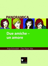 Abbildung von: Panoramica. Materialien zu italienischer Geschichte, Kultur und Gesellschaft / Due amiche - un amore - Buchner, C.C.