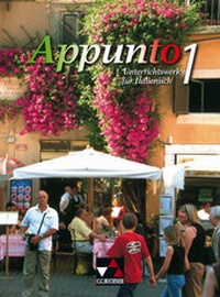 Abbildung von: Appunto. Unterrichtswerk für Italienisch als 3. Fremdsprache / Appunto 1 - Buchner, C.C.