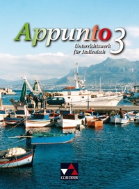 Abbildung von: Appunto. Unterrichtswerk für Italienisch als 3. Fremdsprache / Appunto 3 - Buchner, C.C.